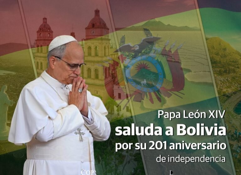 Papa León XIV felicita y bendice a Bolivia por sus 201 años de independencia